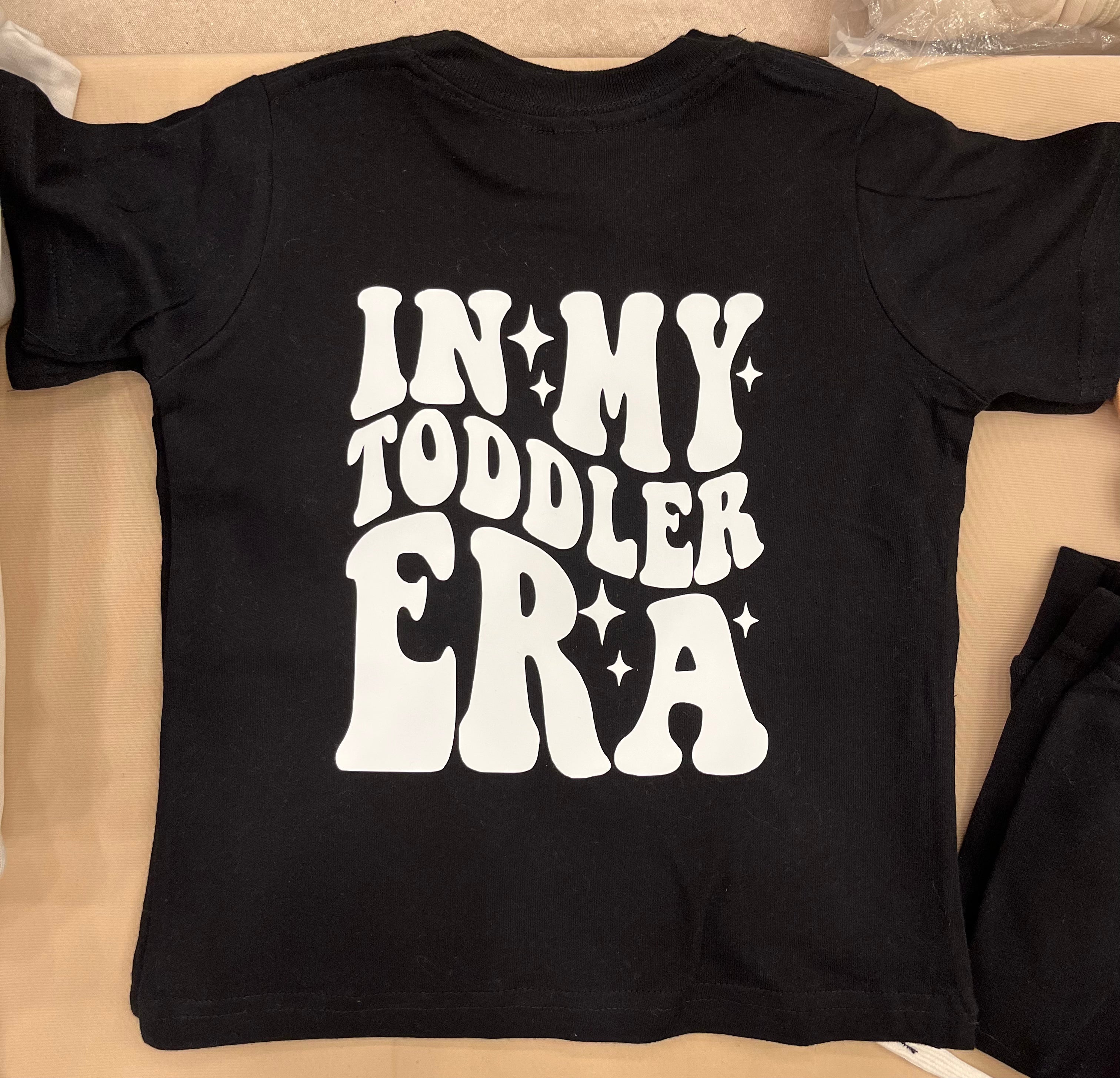 IN MY TODDLER ERA