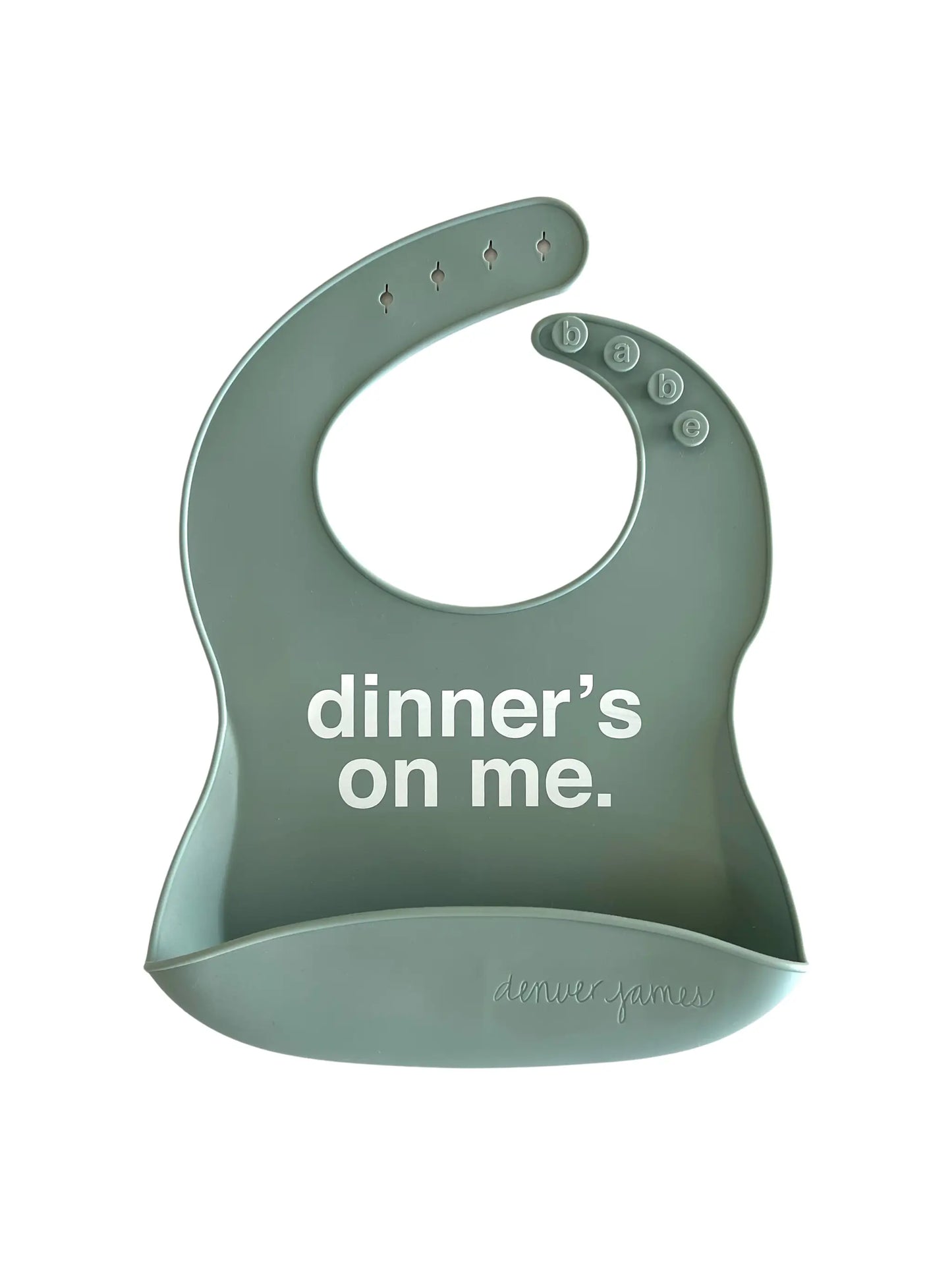 DINNER’S ON ME Silicone Bib