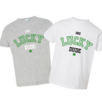 ONE LUCKY DUDE Tee