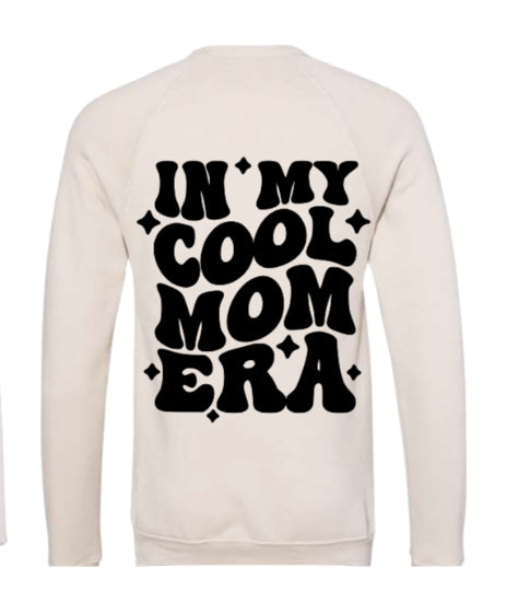 IN MY COOL MOM ERA Adult Crewneck